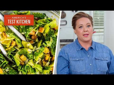 The Only Caesar Salad Recipe You'll Ever Need | America's Test Kitchen