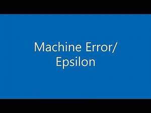 Machine Epsilon or Machine Error (Bilingual)