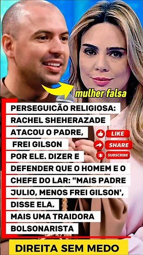 🚨 POLÊMICA | Declaração de Rachel Sheherazade sobre Frei Gilson gera debate nas redes