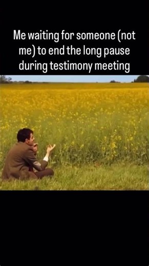 Waiting for Someone to End the Long Pause During Fast & Testimony Meeting