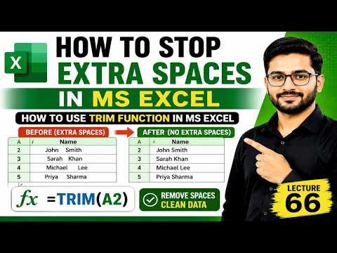 How to Remove Extra Spaces in Excel | TRIM Function Tutorial | MS Excel Lecture 66