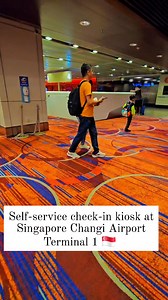 Self-service check-in kiosk at Singapore Changi Airport Terminal 1 🇸🇬 #fbreelsfyp #reelsvideoシ #changiairport #reelsviralシ #viralreelsシ #singapore #reels #trendingnow #visitsingapore | Star Dinh Blogger