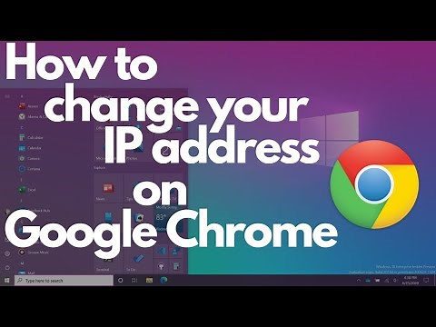 How to change your IP address on Google Chrome
