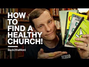 Churches Near Me? // Tips for Finding a Church! A Healthy Christian Protestant Evangelical Church