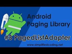 #3 Android Paging Library Tutorial - Paged List Adapter