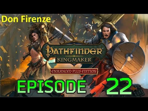 #022: Let's Play Pathfinder Kingmaker - The Merchants of Franconia