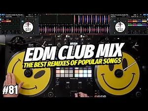 EDM CLUB MIX 2025 | #81 | Mashups & Remixes of Popular Songs | DJ Party Club Music Mix 2025