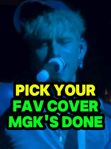 MGK Covers: Pick Your Favorite Performance