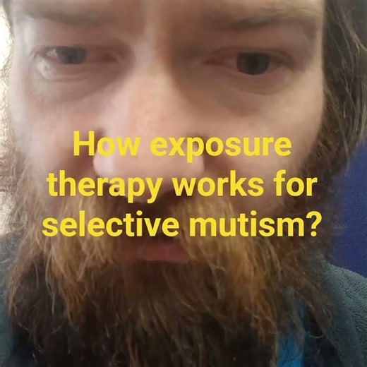 how exposure therapy works for selective mutism?
