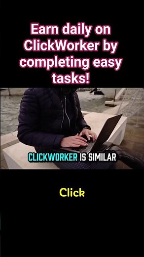ClickWorker: Quick And Easy Tasks To Earn Daily Cash Anywhere!