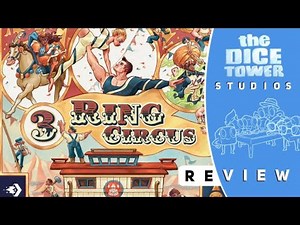 3 Ring Circus Review: If You Like it Put 3 Rings on It||The Dice Tower