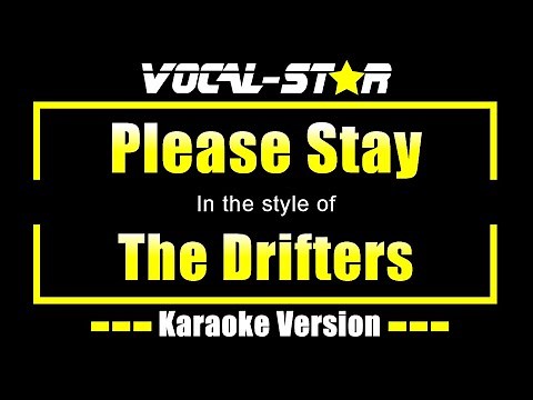The Drifters - Please Stay | With Lyrics HD Vocal-Star Karaoke 4K
