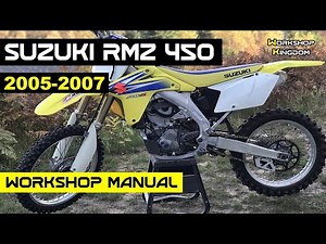 SUZUKI RMZ 450 (2005-2007) Workshop Service Repair Manual - English - PDF Download