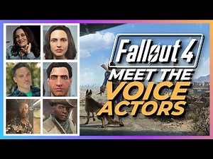Fallout 4 Voice Actors: Who Voiced Your Favorite Characters in the Game?