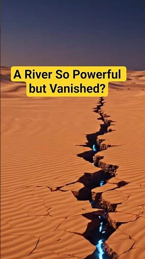 A river so powerful…it shaped civilizations — and then vanished.