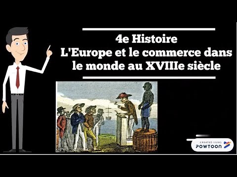 4th History / Merchant bourgeoisies, international trade and the slave trade in the 18th century
