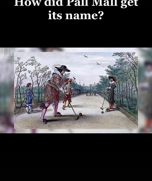 The History of Pall Mall: Uncovering its Name Origins