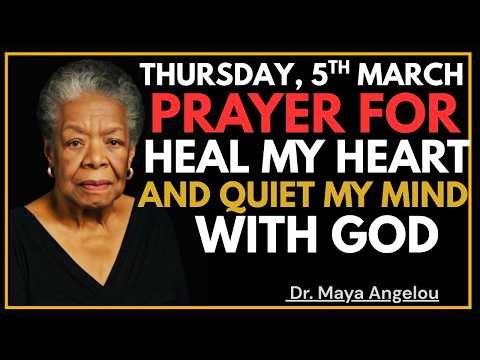thursday, March 5th | Prayer for Emotional Healing and Wrapping Your Spirit in God’s Comfort | MAYA
