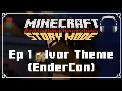 Ep 1 - Ivor Theme (EnderCon) | Minecraft: Story Mode Netflix OST