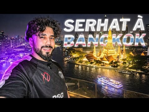 SERHAT A BANGKOK 🇹🇭