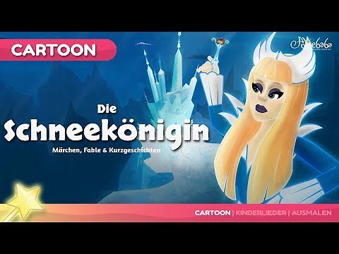 Märchen für Kinder - Folge 12: Die Schneekönigin