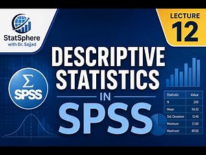 Lecture 12: Descriptive Statistics in SPSS