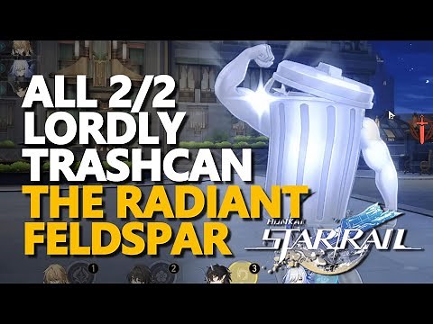 All Lordly Trashcan The Radiant Feldspar Honkai Star Rail