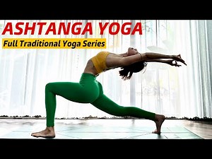 Ashtanga Yoga Class | Full-Body Flow for Strength and Flexibility