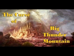 The Curse of Big Thunder Mountain