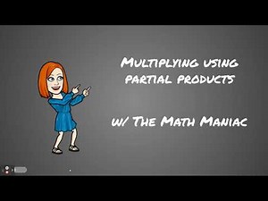 Using Partial Products to Multiply