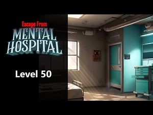 Escape from Mental Hospital, Level 50, Walkthrough