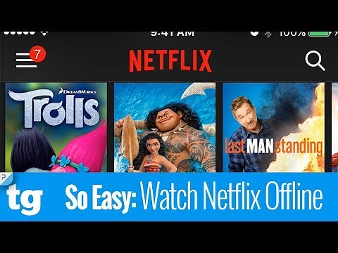 So Easy: How to Watch Netflix Offline