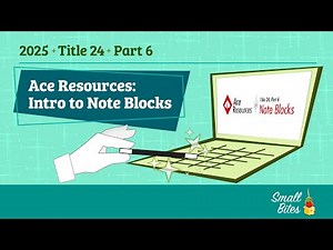 Small Bite: Ace Resources: Intro to Note Blocks