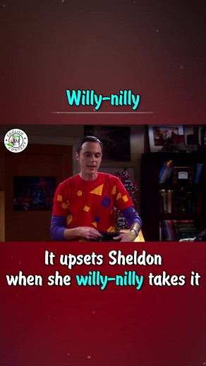 Understanding the Idiom 'Willy-Nilly' in English