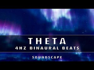 4Hz Theta Binaural Beats Soundscape for Sleep, Rest, Relaxation, Meditation, Focus