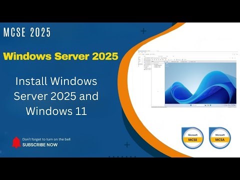 MCSE 2025 - Install Windows Server 2025 and Windows 11