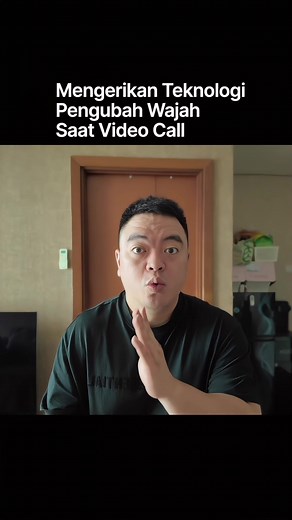 Mengerikan: Penipuan Video Call Menggunakan Deepfake