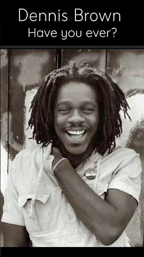 Dennis Brown – Have You Ever | Classic Reggae Shorts