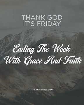 Thank God It’s Friday 🙏 | Ending the Week with Grace and Faith | Inspirational Prayer