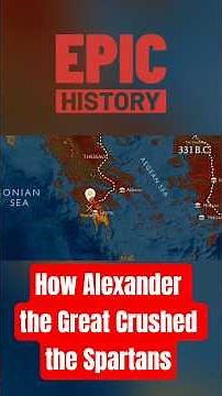 How Alexander the Great Crushed the Spartans
