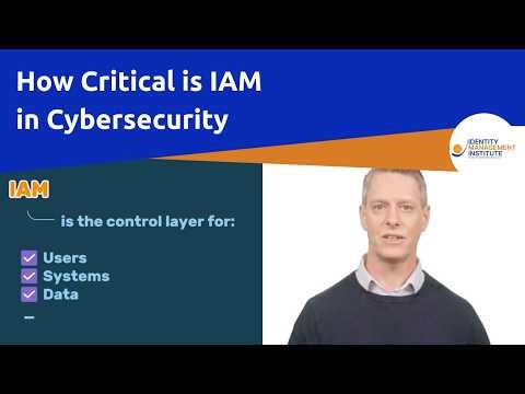How critical is IAM in cybersecurity