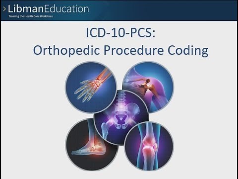 ICD-10-PCS: Orthopedic Procedure Coding Course Preview