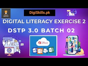 Digital Literacy Exercise 2 | DSTP 3.0 Batch 2 | DigiSkills Digital Literacy Exercise 2