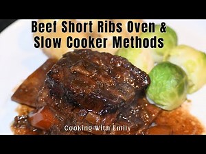 Beef Short Ribs In The Oven Recipe, Melt In The Mouth Tender | Bonus Slow Cooker Method