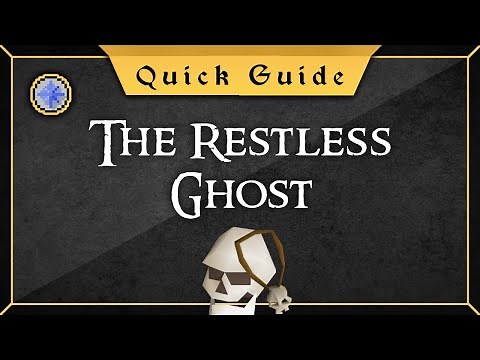 [Quick guide] The Restless Ghost Quest