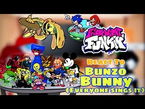 FNF Musical Memory - Fnf React To Everyone Sings It || Different Characters Sing It VS Bunzo Bunny