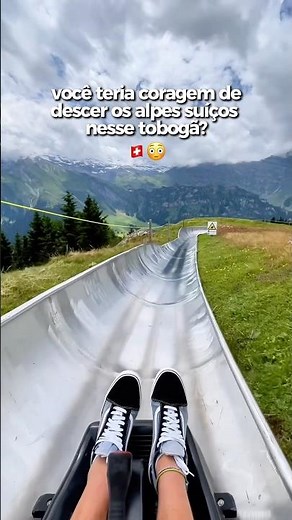 Você desceria os Alpes Suíços nesse tobogã? Sem dúvida uma das melhores experiências na Suíça