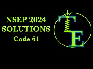 NSEP 2024 solutions | Code 61 | Quickest solution video | Olympiad