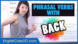 87K views · 4.2K reactions | Back up, Back off, Back in... Study the common phrasal verbs using the word BACK in #English! Watch now!  P.S. Learn more English grammar, vocabulary and even culture tips with us: https://www.englishclass101.com/?src=facebook_back_fb_video_041320 | Learn English - EnglishClass101.com | Facebook