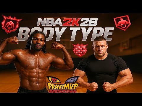 NBA 2K26 Body Type Breakdown: Built vs Buff vs Slender – Which One Really Makes You Unguardable⚠️